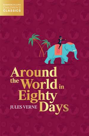 Around the World in Eighty Days de Jules Verne