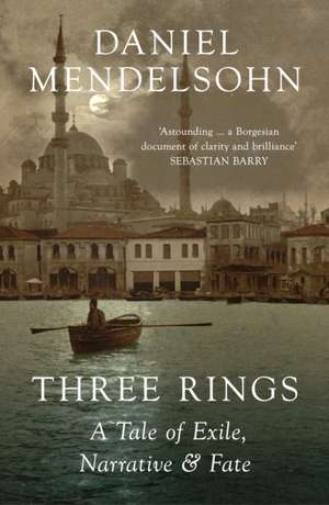 Three Rings de Daniel Mendelsohn