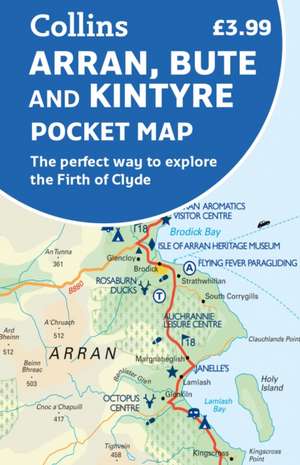 Arran, Bute and Kintyre Pocket Map de Collins Maps