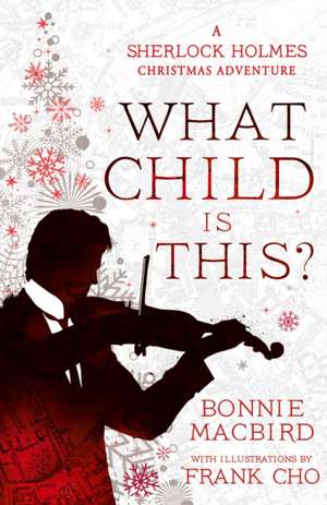 What Child Is This? de Bonnie Macbird