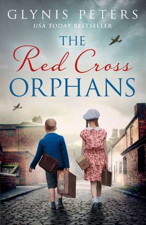 The Red Cross Orphans de Glynis Peters