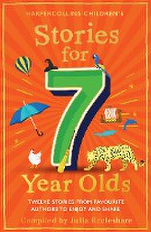 Stories for 7 Year Olds de Julia Eccleshare