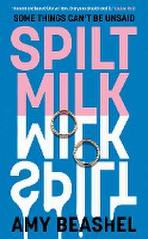 Spilt Milk de Amy Beashel