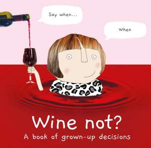 WINE NOT HB de Rosie Made a Thing