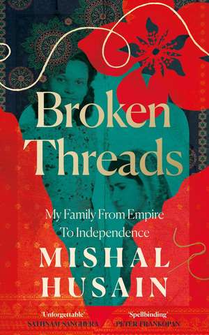 Husain, M: Broken Threads