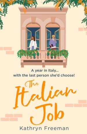 The Italian Job de Kathryn Freeman