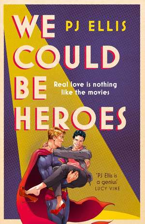 We Could Be Heroes de PJ Ellis