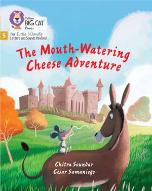 The Mouth-Watering Cheese Adventure de Chitra Soundar