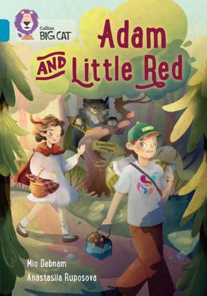 Little Red and the Not-So-Bad Wolf: Band 13/Topaz de Mio Debnam