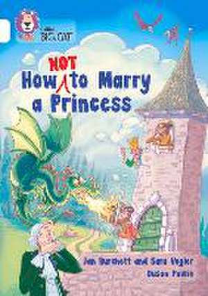 How Not to Marry a Princess de Jan Burchett