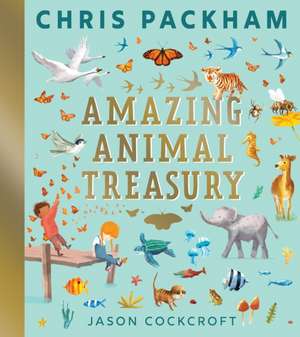 Amazing Animal Treasury de Chris Packham