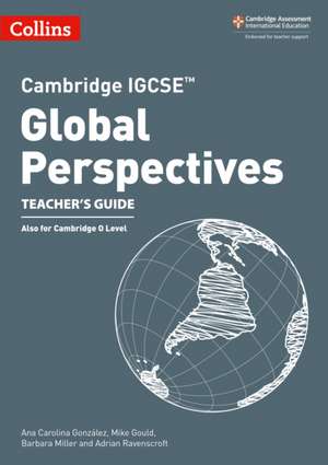 Cambridge Igcse(tm) Global Perspectives Teacher's Guide de Ana Carolina Lez