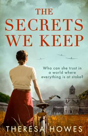 SECRETS WE KEEP PB de Theresa Howes