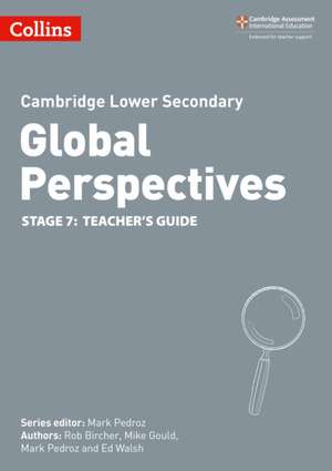 Cambridge Lower Secondary Global Perspectives Teacher's Guide: Stage 7 de Ed Walsh