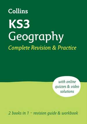 Ks3 Geography All-In-One Complete Revision and Practice: Ideal for Years 7, 8 and 9 de Collins Collins Ks3