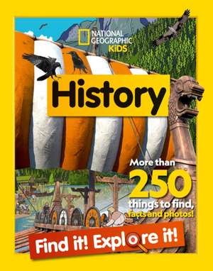 History Find it! Explore it! de National Geographic Kids
