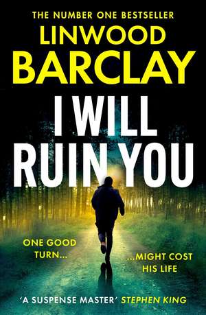 I Will Ruin You de Linwood Barclay