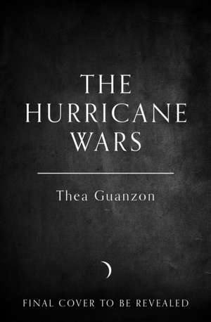 The Hurricane Wars de Thea Guanzon