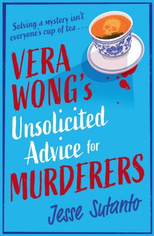 Vera Wong's Unsolicited Advice for Murderers de Jesse Sutanto