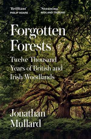 Forgotten Forests de Jonathan Mullard
