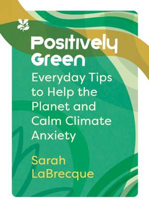 Positively Green de National Trust Books