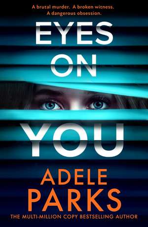 Eyes on You de Adele Parks