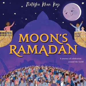 Khan Kazi, N: Moon's Ramadan