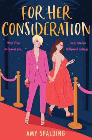 For Her Consideration de Amy Spalding