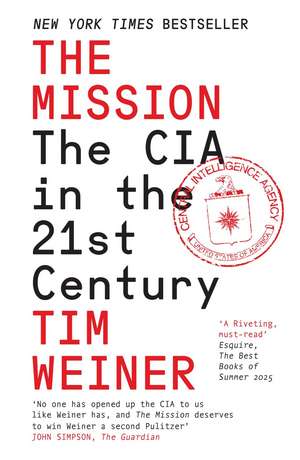 The Mission de Tim Weiner