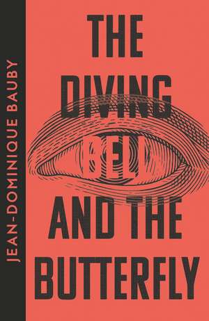 DIVING-BELL & BUTTERFLY PB de Jean-Dominique Bauby
