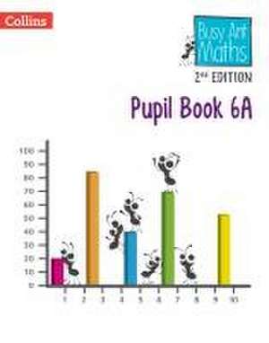 Busy Ant Maths -- Pupil Book 6a de Peter Clarke