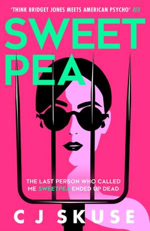 Sweetpea de C. J. Skuse