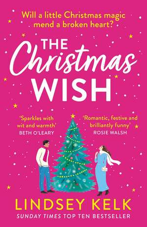 The Christmas Wish de Lindsey Kelk