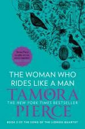 Pierce, T: Woman Who Rides Like A Man de Tamora Pierce