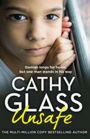 Unsafe de Cathy Glass