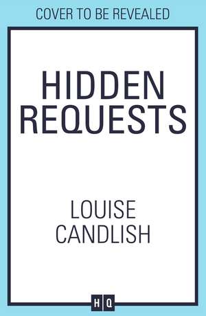 Hidden Requests de Louise Candlish