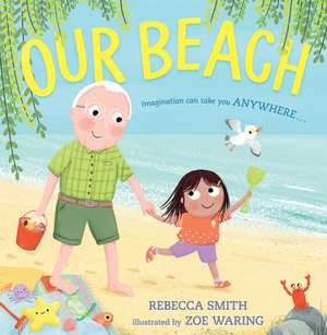 Our Beach de Rebecca Smith