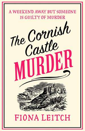 The Cornish Castle Murder de Fiona Leitch