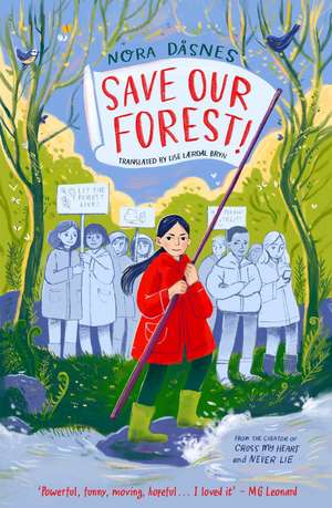 SAVE OUR FOREST! de Nora Dåsnes