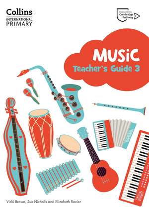 Cambridge Primary Music Teacher's Guide Stage 3 de Elizabeth Rozier