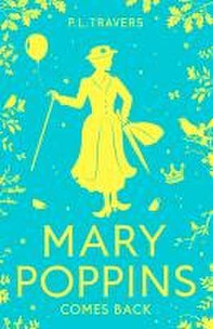 Mary Poppins Comes Back de P. L. Travers