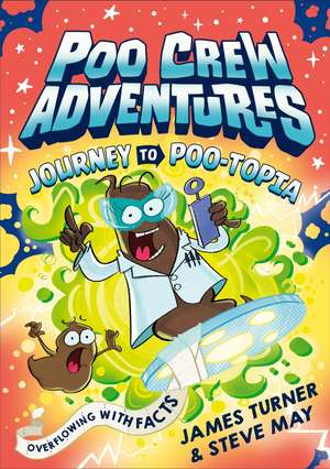 Journey to Poo-topia de James Turner