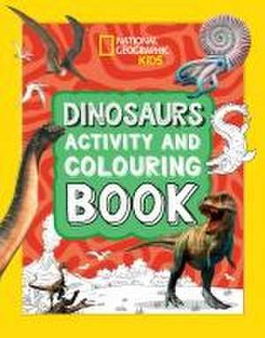 Dinosaurs Activity and Colouring Book de National Geographic Kids