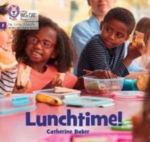 Lunchtime! de Catherine Baker