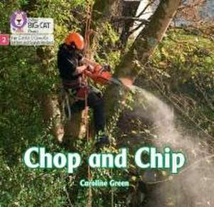 Chop and Chip de Caroline Green