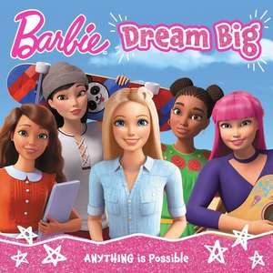 Barbie Dream Big Picture Book de Barbie