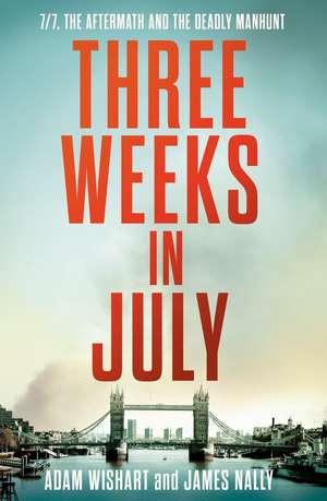 Three Weeks in July de Adam Wishart