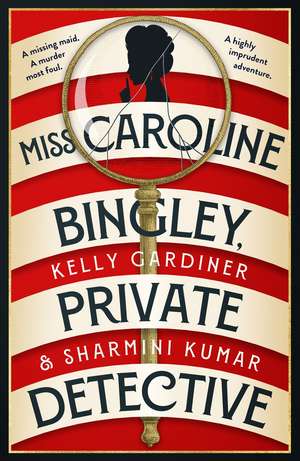 Miss Caroline Bingley, Private Detective de Kelly Gardiner