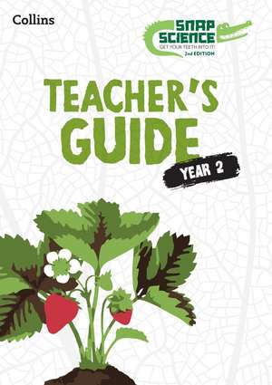 Snap Science Teacher's Guide Year 2 de David Allen