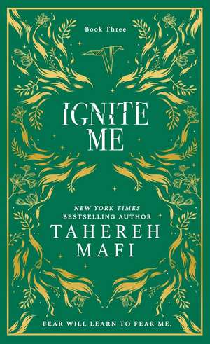 Ignite Me. Collectors Edition de Tahereh Mafi